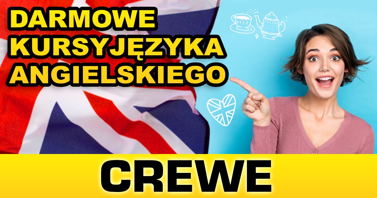 DARMOWY kurs ANGIELSKIEGO online w CREWE