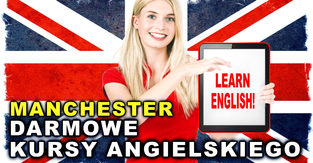 DARMOWY kurs ANGIELSKIEGO online w MANCHESTER